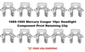Fits 1989-1995 Mercury Cougar 10pc Headlight Component Pivot Retaining Clip - Picture 1 of 2