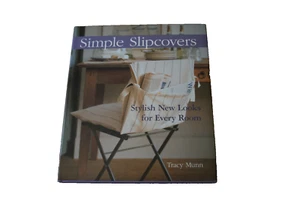 Simple Slipcovers Hardcover Sewing Book 1st Edition 2002  Covers for Every Room - Picture 1 of 5