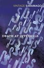 Death At Intervalles (Vintage Classics) Par Saramago,José ,Neuf Livre,Libre &