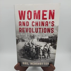 Women and China's Revolutions Gail Hershatter - Picture 1 of 4