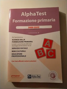 Alpha Test. Formazione Primaria. Kit completo di preparazione. Quarta edizione - Foto 1 di 4