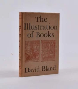 Bland. The Illustration of Books. New York. 1952. First edition. - Picture 1 of 2