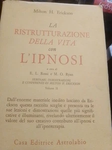 Milton Erickson la ristrutturazione della vita con l'ipnosi volume II ASTROLABIO - Picture 1 of 4