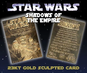 STAR WARS * Sombras del Imperio * TARJETA DE ORO GENUINA 23K *TARJETA DE ORO ESCULPIDA - Imagen 1 de 1