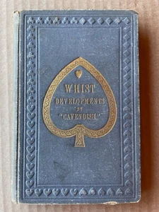 PLAYING CARD GAMBLING BOOK - WHIST DEVELOPMENTS - CAVENDISH - 1885 - Bild 1 von 4