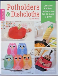 Leisure Arts Crochet Potholders and Dishcloths Crochet Book - Picture 1 of 7