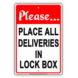 Please Place All Deliveries In Lock Box Safety Parcel Notice Aluminum Metal Sign