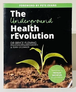 The Underground Health Revolution By Bryce Fleming 2015 Paperback SIGNED - Picture 1 of 8