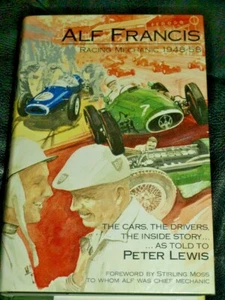 ALF FRANCIS RACING MECHANIC LEWIS BOOK 1991 STIRLING MOSS HWM COOPER MASERATI F1 - Picture 1 of 6