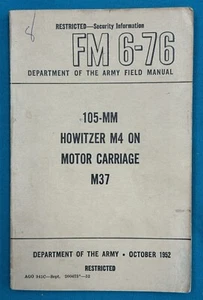 FM6-76 Howitzer 105mm M4 on Motor Carriage M37 Original Army Field Manual 1952 - Picture 1 of 1