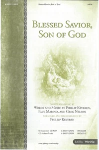 Blessed Savior, Son of God (SATB octavo) by P. Keveren, P. Marino & Greg Nelson - Picture 1 of 2