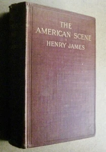 Henry James  The American Scene   1st. ed  1907 - Picture 1 of 11
