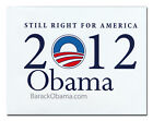 Barack Obama Custom Art 4 x 5 Refrigerator Magnets "Still Right for America"