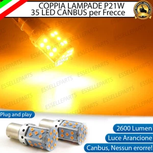 COPPIA LAMPADE P21W BA15S CANBUS 35 LED FIAT MAREA FRECCE POSTERIORI NO AVARIA - Foto 1 di 10