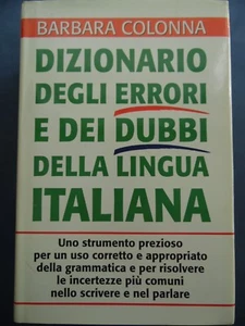 COLONNA-DIZIONARIO DEGLI ERRORI E DEI DUBBI DELLA LINGUA ITALIANA - Imagen 1 de 1