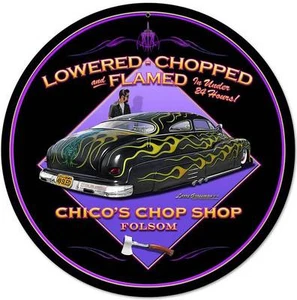 Hot Rod Chico's Chop Shop Folsom Blechschild Man Cave Garage Club Grossman LG057 - Bild 1 von 1
