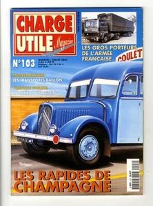 CHARGE UTILE N°103  JUILLET 2001  LES RAPIDES DE CHAMPAGNE  Parfait état - Foto 1 di 2