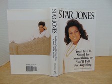 You Have To Stand For Something Or You'll Fall For Anything by Star Jones 1998