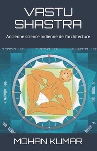 Vastu Shastra: Ancienne science indienne de l'architecture by Mohan Kumar Paperb - Picture 1 of 1