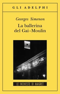 Georges Simenon La ballerina del Gai-Moulin (General merchandise) - Picture 1 of 2