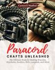 Paracord Crafts Unleashed: The Ulti..., Manfred, Carwyn