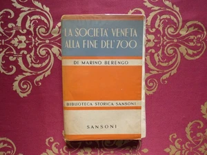 la società veneta alla fine del 700 di marino berengo sansoni ed. - Foto 1 di 8