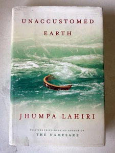 Unaccustomed Earth. Jhumpa Lahiri 1st HC Knopf 2008 Good Condition - Foto 1 di 7