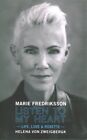 Listen To My Heart: Life, Love & Roxette, Hardcover von Fredriksson, Marie; V...