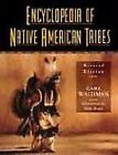 Encyclopedia of Native American Tribes (Facts on File Library of