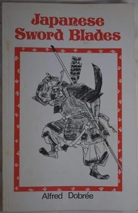 JAPANESE SWORD BLADES, Dobree. Antique Weapons, Swordsmiths, Samurai - Picture 1 of 6