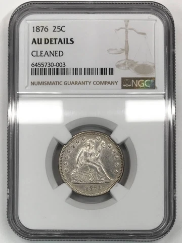 1876 P Seated Liberty Quarter NGC AU-Details (cleaned) Cover