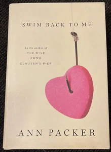 Swim Back to Me by Ann Packer 1st Ed. Hardcover - Imagen 1 de 5