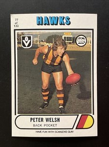 A  NUMBER 77 PETER WELSH HAWTHORN 1976 SCANLENS CARD