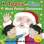 Topsy and Tim: Meet Father Christmas (Topsy & Tim) by Adamson, Jean, NEW Book, F