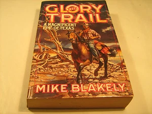 Paperback GLORY TRAIL Mike Blakely 1990 1st Printing [Y38] - Picture 1 of 5