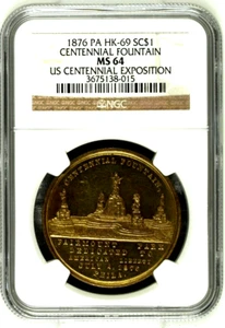 1876 PA HK-69 SO-CALLED DOLLAR U.S.CENTENNIAL EXPOSITION FOUNTAIN NGC MS 64 - Picture 1 of 2