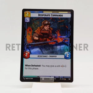 STAR WARS UNLIMITED JTL JUMP TO LIGHTSPEED 558 C Desperate Commando Foil - Picture 1 of 1