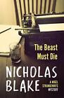The Beast Must Die A Nigel Strange Blake Nicholas