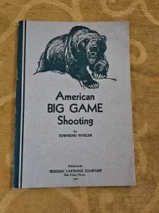 Original 1932 Western Cartridge American Big Game Shooting Booklet - Picture 1 of 13