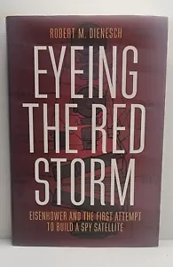 EYEING THE RED STORM: EISENHOWER AND THE FIRST ATTEMPT TO BUILD A SPY SATELLITE - Imagen 1 de 2