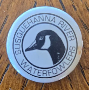 SUSQUEHANNA RIVER WATERFOWLERS 1.5" PIN - Picture 1 of 2