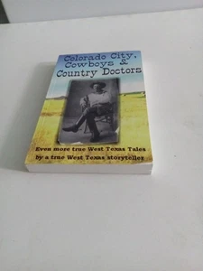 Colorado City, Cowboys & Country Doctors By Jim Baum, SIGNED, First Edition - Picture 1 of 22