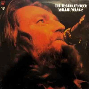 Willie Nelson The Troublemaker NEAR MINT CBS Vinyl LP - Bild 1 von 1
