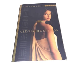 Cleopatra's Moon Vicky Alvear Shecter Paperback Fiction Egypt Fantasy Myth - Imagen 1 de 5
