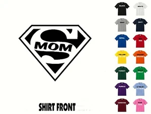 Super Mom T-Shirt #463 - sin Gastos de Envío - Imagen 1 de 2