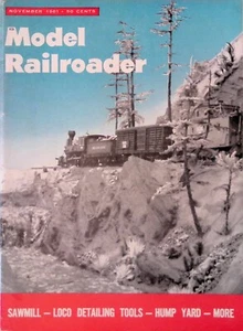 Model Railroder Magazine November 1961 Sawmill, Loco Detailing Tools, Hump Yard - Imagen 1 de 3