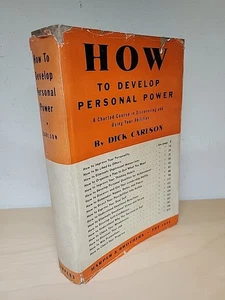 How To Develop Personal Power By Dick Carlson 1st Edition 1937 RARE! - Imagen 1 de 24
