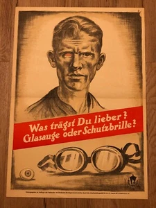 Plakat Arbeitssicherheit Reichsarbeitsverwaltung GLASAUGE ODER SCHUTZBRILLE ? - Bild 1 von 6
