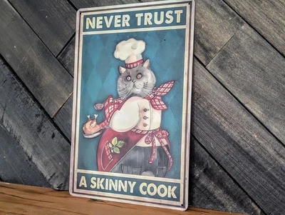 Letrero Never Trust A Skinny Cook - Divertido gato chef cocina decoración - 8 x 12 pulgadas Foto 1 de 2