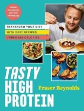 Tasty High Protein by Fraser Reynolds